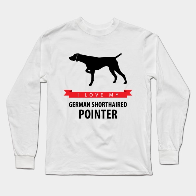 I Love My German Shorthaired Pointer Long Sleeve T-Shirt by millersye